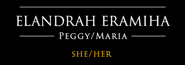 Elandrah Eramiha - Peggy/Maria